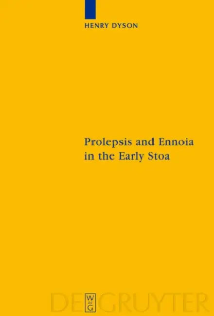Prolepsis and Ennoia in the Early Stoa (English, Henry Dyson)