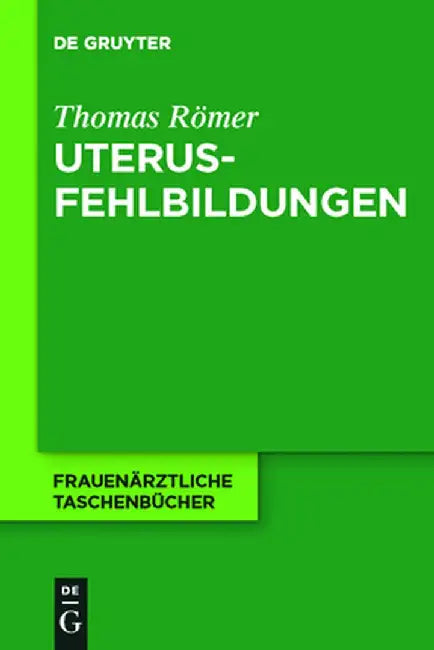 Uterusfehlbildungen (English, Thomas Romer)