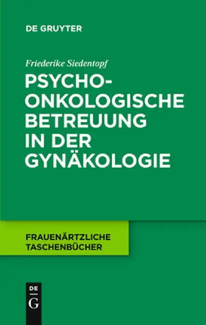 Psychoonkologische Betreuung in Der Gynakologie (English, Friederike Siedentopf)