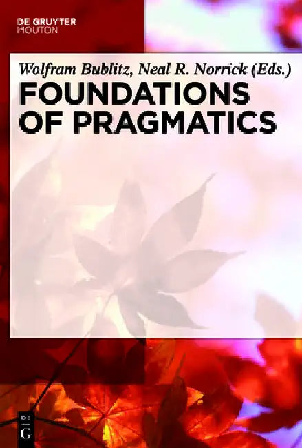 Foundations of Pragmatics (English, Wolfram Bublitz | Neal R. Norrick)