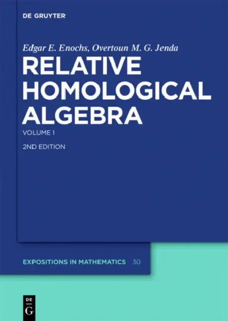 Relative Homological Algebra (English, Edgar E. Enochs | Overtoun M. G. Jenda)