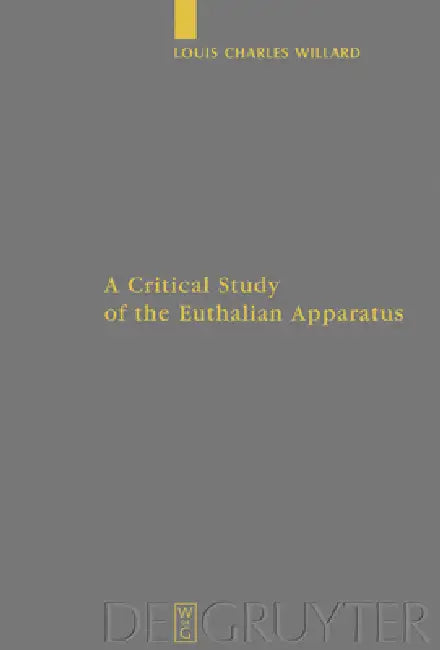 A Critical Study of the Euthalian Apparatus (English, Louis Charles Willard)