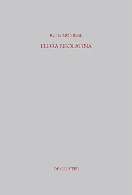 Flora Neolatina (English, Ruth Monreal)