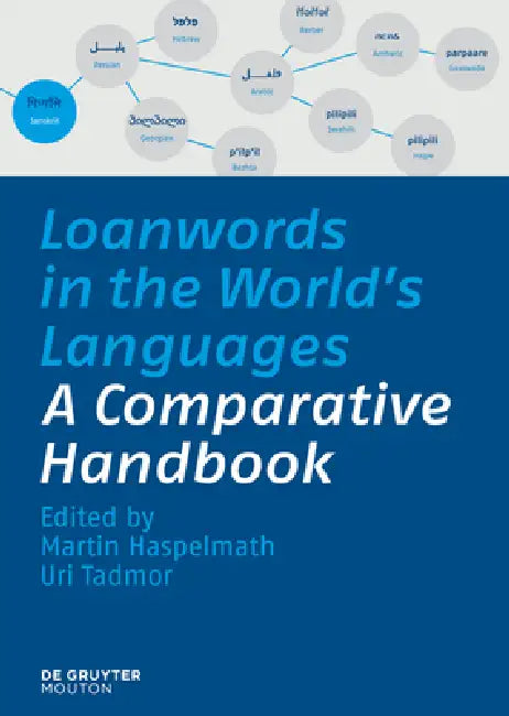 Loanwords in the World's Languages (English, Martin Haspelmath | Uri Tadmor)