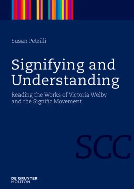 Signifying and Understanding (English, Susan Petrilli)