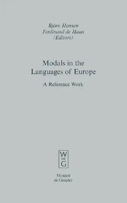 Modals in the Languages of Europe (English, Björn Hansen | Ferdinand De Haan)