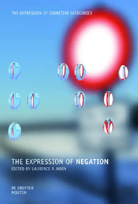 The Expression of Negation (English, Laurence R. Horn)