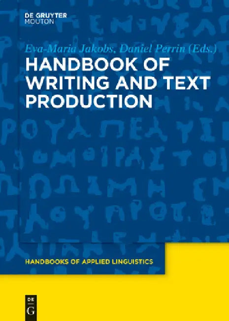 Handbook of Writing and Text Production (English, Eva-Maria Jakobs | Daniel Perrin)