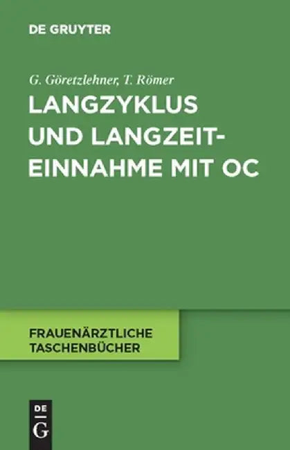Langzyklus Und Langzeiteinnahme Mit Oc (English, Gunther Goretzlehner)