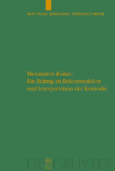 Menanders "Kolax" (English, Matthias Johannes Pernerstorfer)