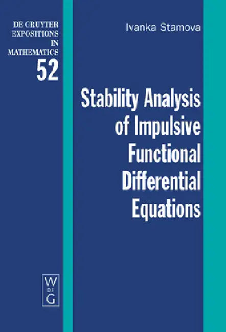 Stability Analysis of Impulsive Functional Differential Equations (English, Ivanka Stamova)