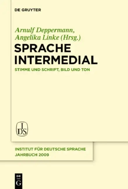 Sprache intermedial (English, Arnulf Deppermann | Angelika Linke)