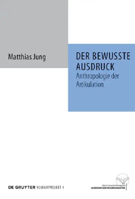 Der Bewusste Ausdruck (English, Matthias Jung)