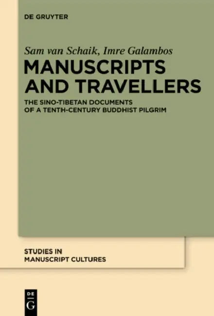 Manuscripts and Travellers (English, Sam Van Schaik | Imre Galambos)