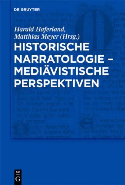 Historische Narratologie - Mediävistische Perspektiven (English, Harald Haferland | Matthias Meyer | Carmen Stange)