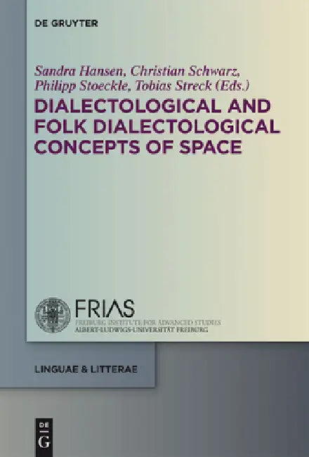 Dialectological and Folk Dialectological Concepts of Space (English, Sandra Hansen | Christian Schwarz | Philipp Stoeckle)