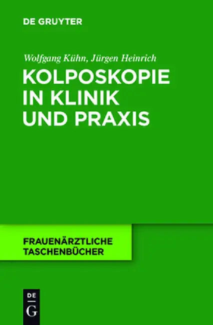 Kolposkopie in Klinik Und Praxis (English, Wolfgang Kuhn)