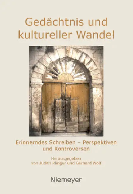 Gedächtnis und kultureller Wandel (English, Judith Klinger | Gerhard Wolf)