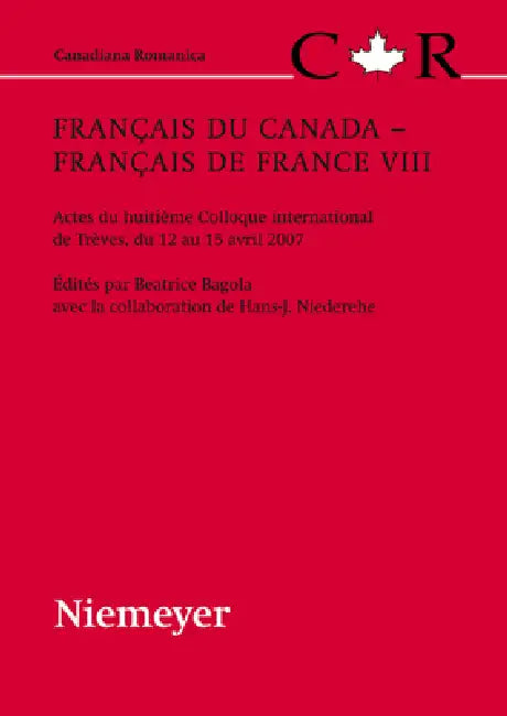 Français du Canada - Français de France VIII (English, Beatrice Bagola | Hans -. Josef Niederehe)