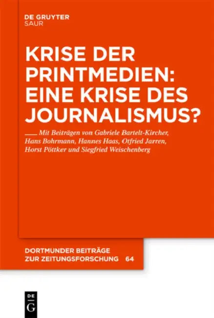 Krise der Printmedien (English, Gabriele Bartelt-Kircher | Hans Bohrmann | Hannes Haas)