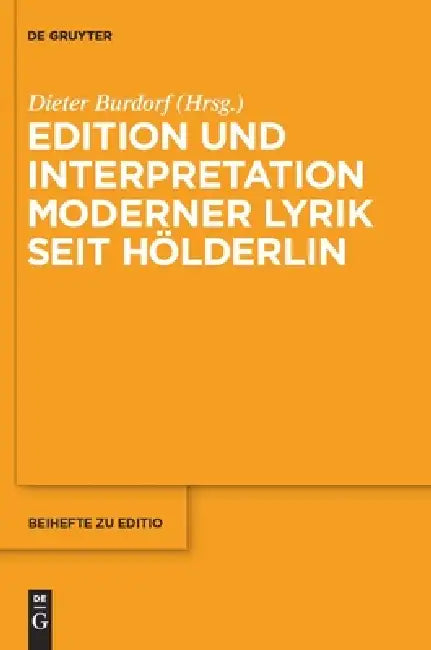 Edition Und Interpretation Moderner Lyrik Seit Hölderlin (English, Dieter Burdorf)