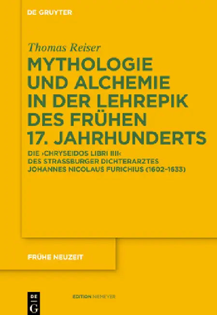 Mythologie Und Alchemie in Der Lehrepik Des Frühen 17. Jahrhunderts (English, Thomas Reiser)