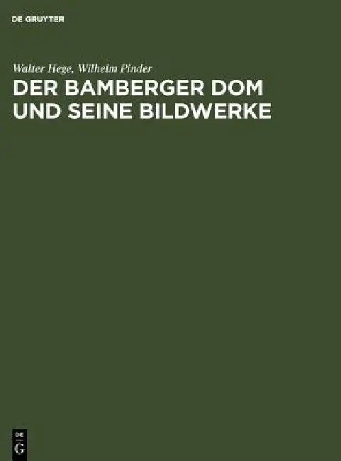 Der Bamberger DOM Und Seine Bildwerke (English, Walter Hege | Wilhelm Pinder)