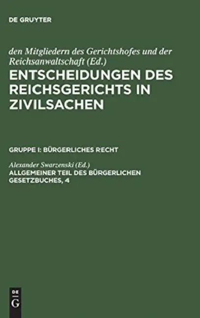 Entscheidungen des Reichsgerichts in Zivilsachen, Allgemeiner Teil des Bürgerlichen Gesetzbuches, 4 (English, Alexander Swarzenski)