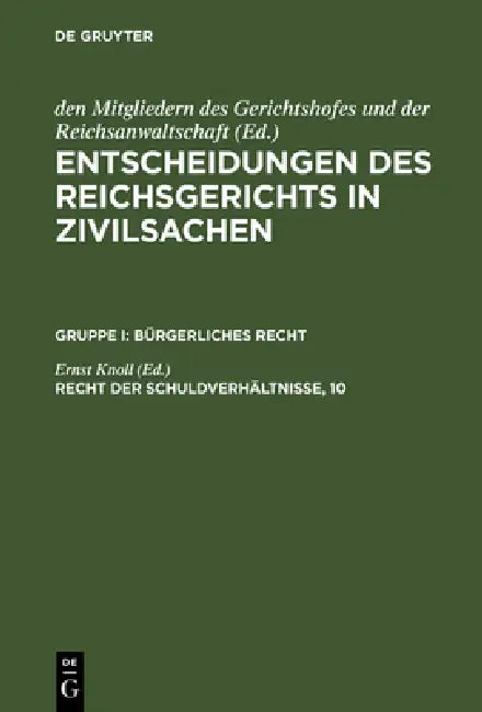 Entscheidungen des Reichsgerichts in Zivilsachen, Recht der Schuldverhältnisse, 10 (English, Ernst Knoll)