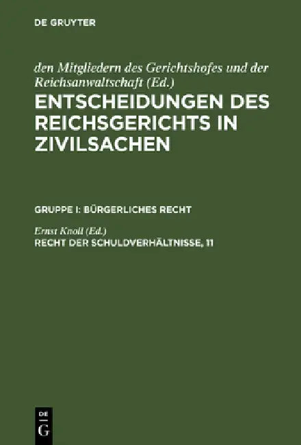 Entscheidungen des Reichsgerichts in Zivilsachen, Recht der Schuldverhältnisse, 11 (English, Ernst Knoll)
