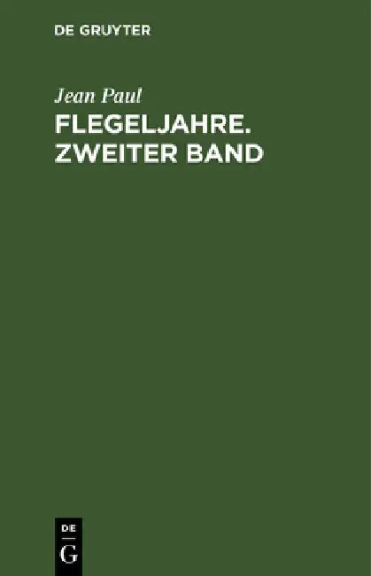 Flegeljahre. Zweiter Band (English, Jean Paul)