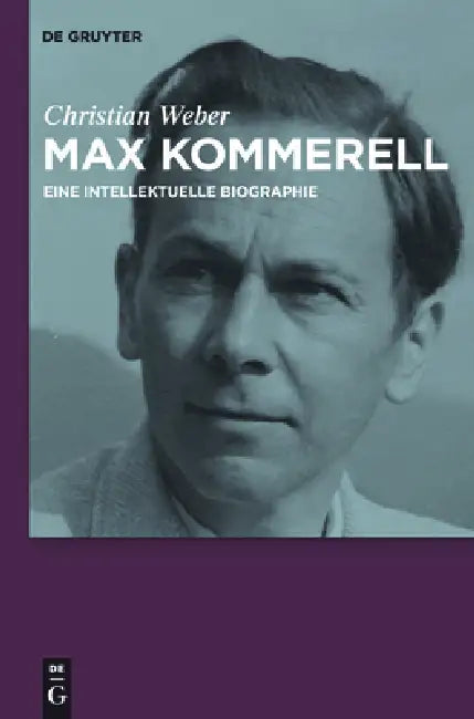 Max Kommerell (English, Christian Weber)