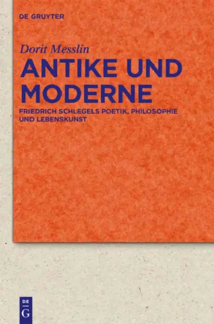 Antike und Moderne (English, Dorit Messlin)