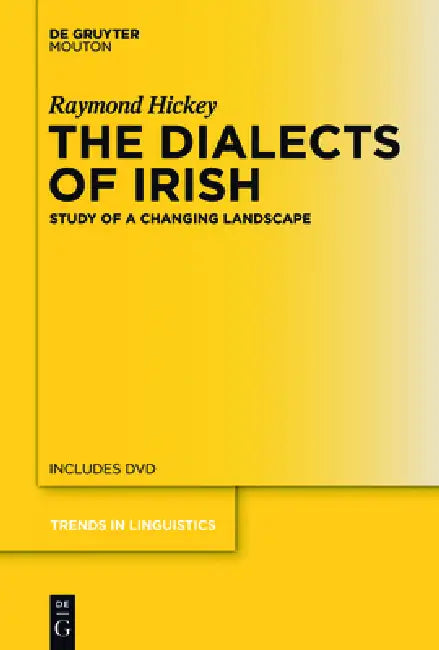 The Dialects of Irish (English, Raymond Hickey)