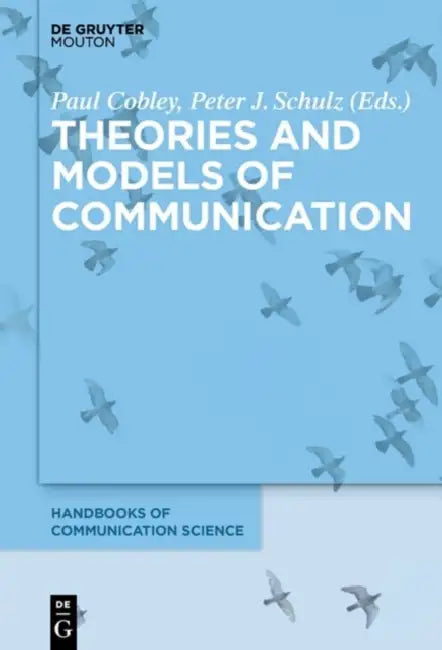 Theories and Models of Communication (English, Paul Cobley | Peter J. Schulz)