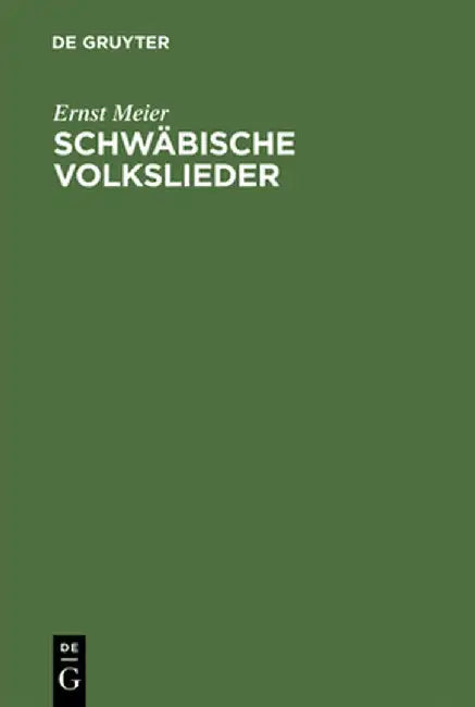 Schwabische Volkslieder (English, Ernst Meier)