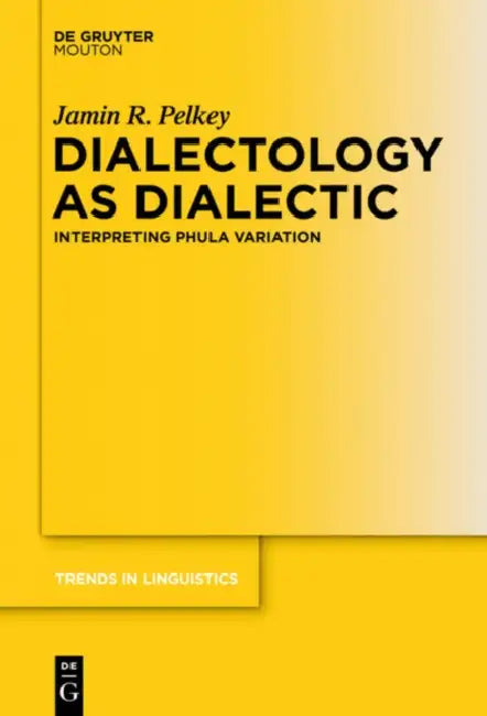 Dialectology as Dialectic (English, Jamin R. Pelkey)