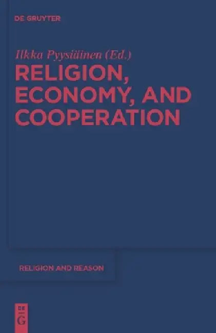 Religion, Economy, and Cooperation (English, Ilkka Pyysiäinen)