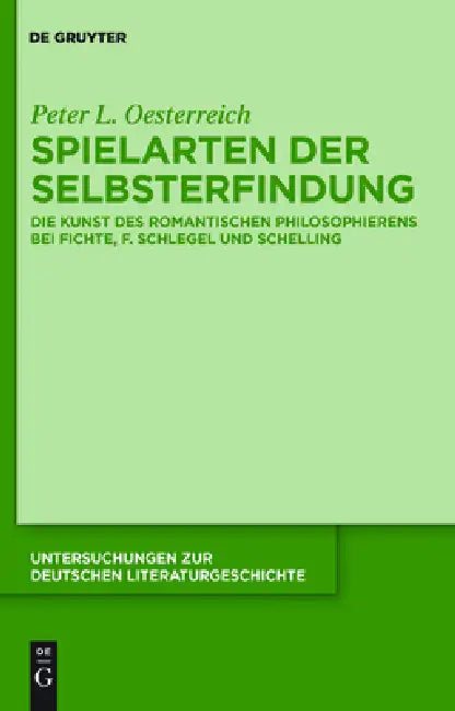 Spielarten der Selbsterfindung (English, Peter Oesterreich)