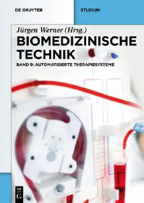 Automatisierte Therapiesysteme (English, Jürgen Werner | Florian Dietz | Martin Hexamer)