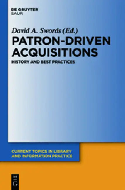 Patron-Driven Acquisitions (English, David A. Swords)