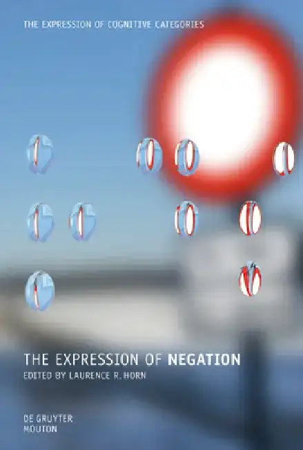 The Expression of Negation (English, Laurence R. Horn)