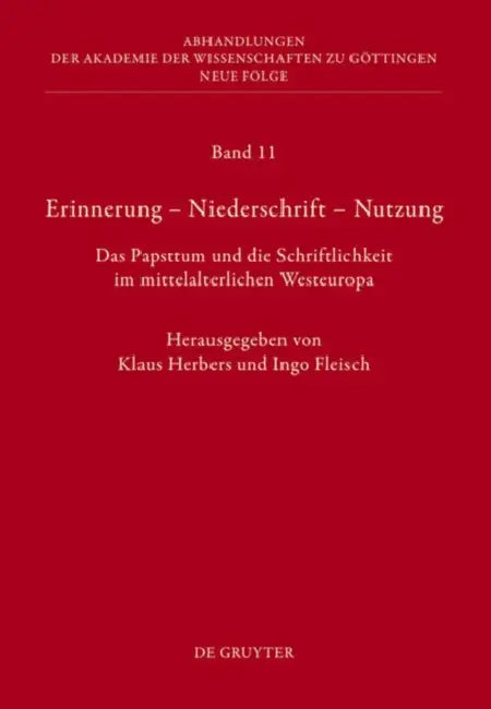 Erinnerung - Niederschrift - Nutzung (English, Klaus Herbers | Ingo Fleisch)