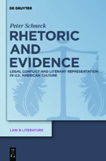 Rhetoric and Evidence (English, Peter Schneck)