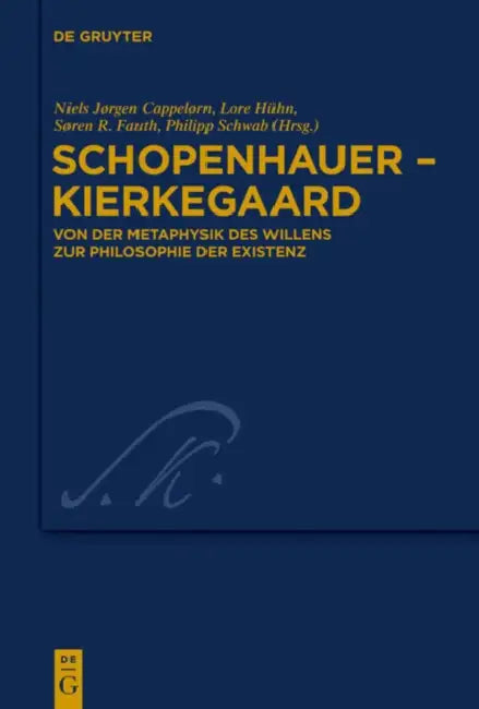 Schopenhauer - Kierkegaard (English, Niels Jørgen Cappelørn | Lore Hühn | Søren R. Fauth)