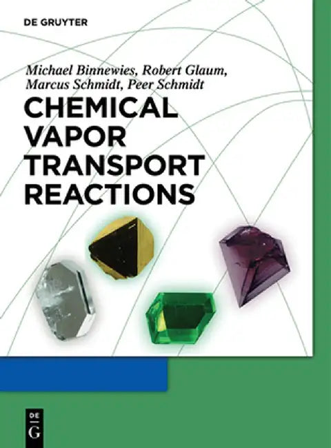 Chemical Vapor Transport Reactions (English, Michael Binnewies)