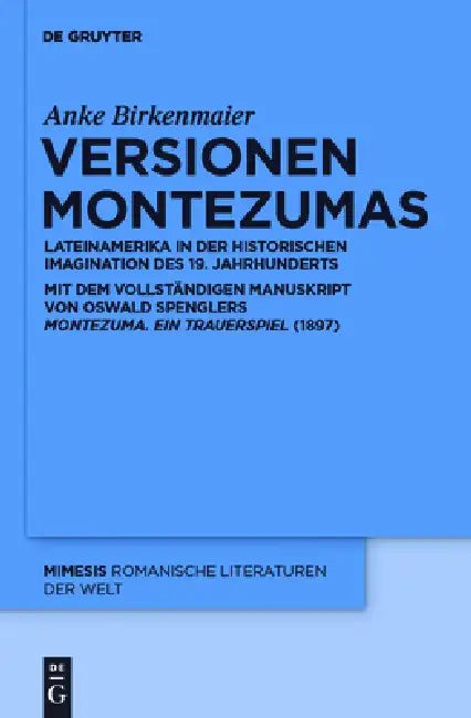 Versionen Montezumas (English, Anke Birkenmaier)