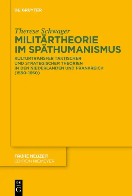 Militärtheorie im Späthumanismus (English, Therese Schwager)