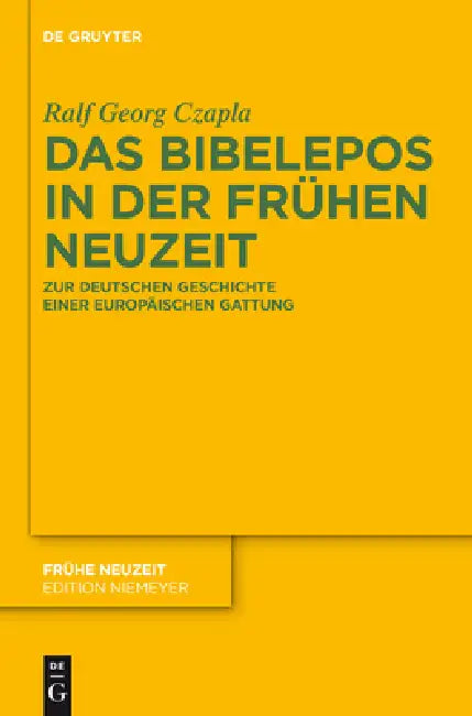 Das Bibelepos in der Frühen Neuzeit (English, Ralf Georg Czapla)