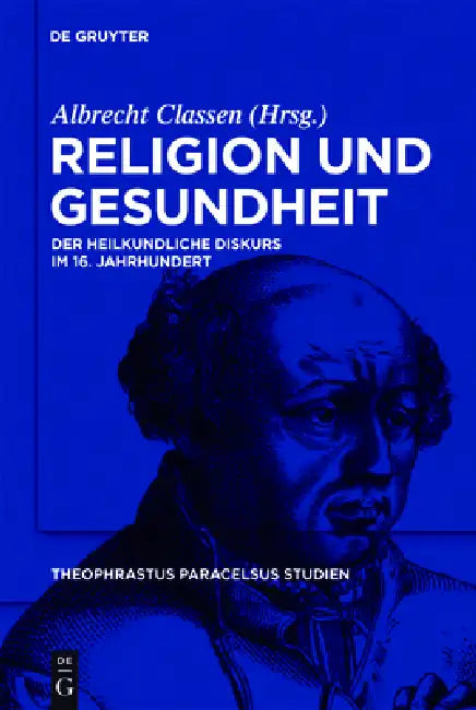 Religion und Gesundheit (English, Albrecht Classen)